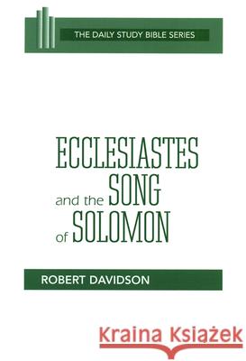 Ecclesiastes and the Song of Solomon