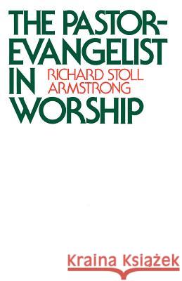 The Pastor-Evangelist in Worship