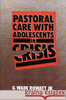 Pastoral Care with Adolescents in Crisis