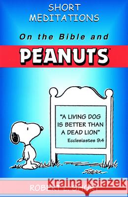 Short Meditations on the Bible and Peanuts