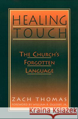 Healing Touch: The Church's Forgotten Language