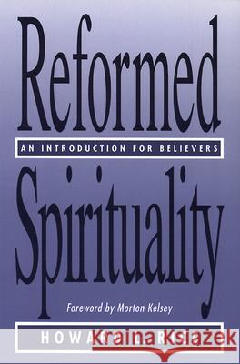 Reformed Spirituality: An Introduction for Believers