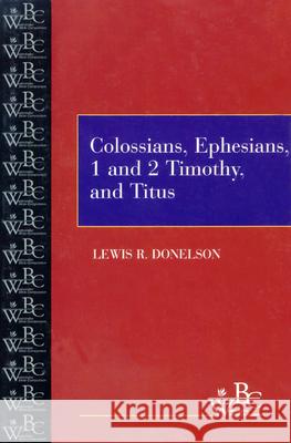 Colossians, Ephesians, First and Second Timothy, and Titus