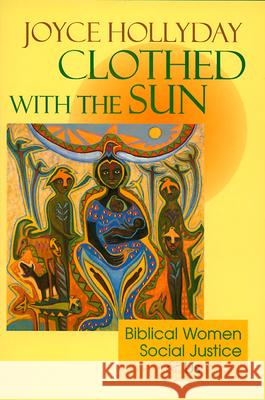 Clothed with the Sun: Biblical Women, Social Justice and Us