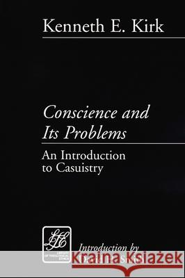 Conscience and Its Problems: An Introduction to Casuistry