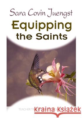 Equipping the Saints: Teacher Training in the Church