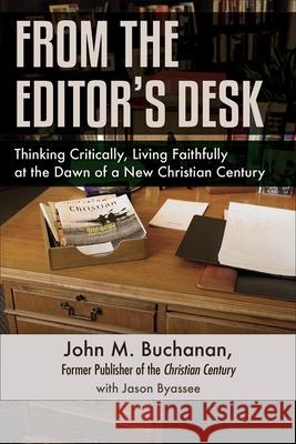 From the Editor's Desk: Thinking Critically, Living Faithfully at the Dawn of a New Christian Century