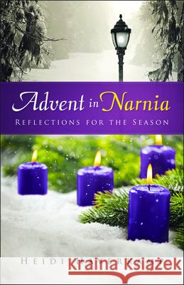 Advent in Narnia: Reflections for the Season