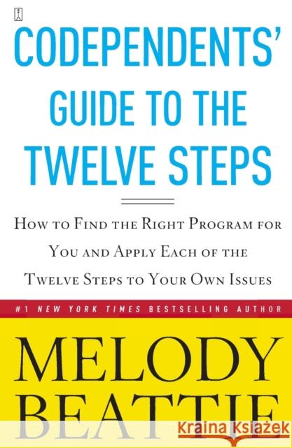 Codependents' Guide to the Twelve Steps: New Stories