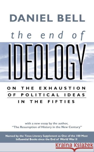 End of Ideology: On the Exhaustion of Political Ideas in the Fifties, with The Resumption of History in the New Century