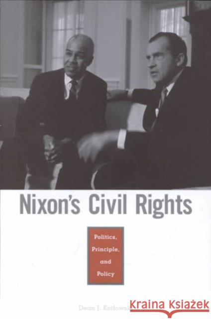 Nixon's Civil Rights: Politics, Principle, and Policy