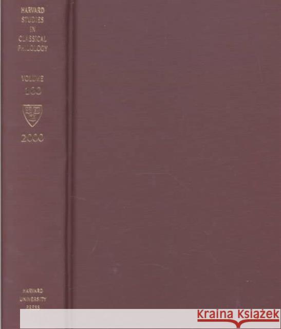 Harvard Studies in Classical Philology, Volume 100