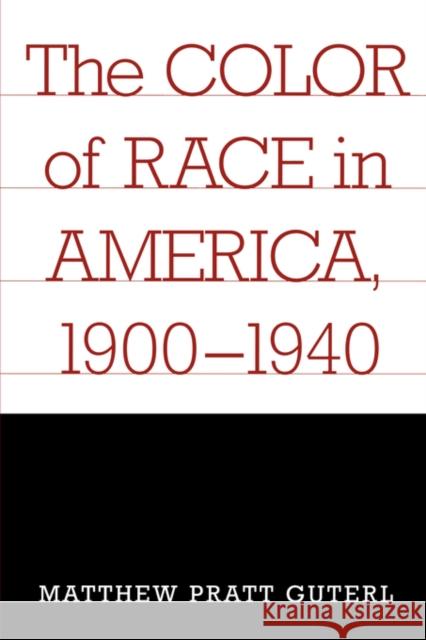 The Color of Race in America, 1900-1940