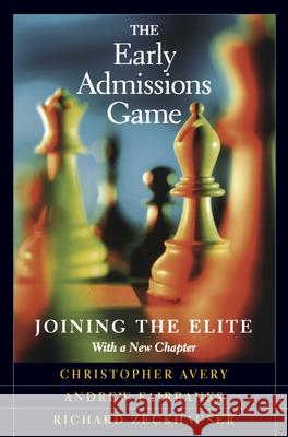 Early Admissions Game: Joining the Elite, with a New Chapter (Revised)