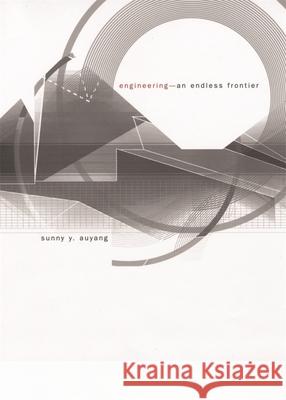 Engineering--An Endless Frontier