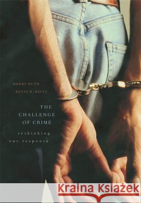 Challenge of Crime: Rethinking Our Response