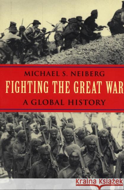 Fighting the Great War: A Global History