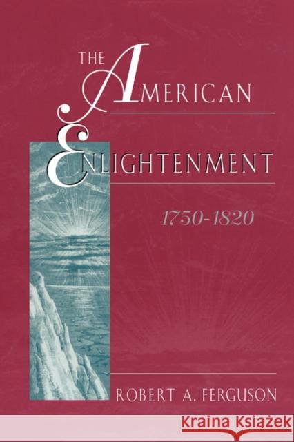 The American Enlightenment, 1750-1820