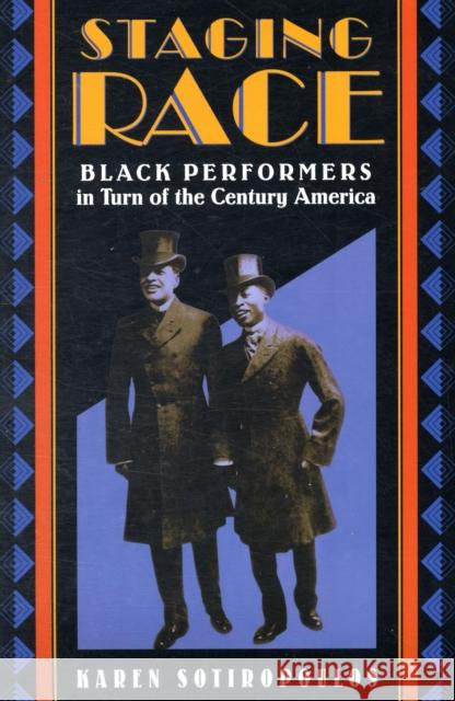 Staging Race: Black Performers in Turn of the Century America