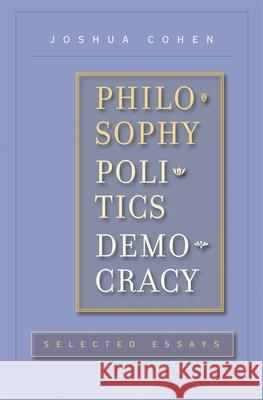 Philosophy, Politics, Democracy: Selected Essays
