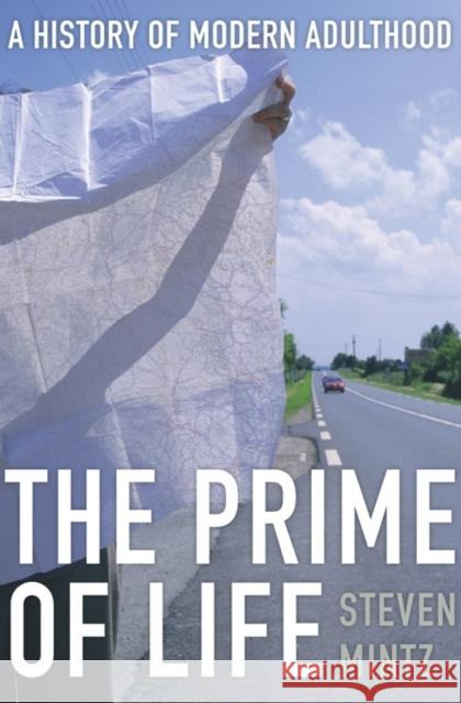 Prime of Life: A History of Modern Adulthood