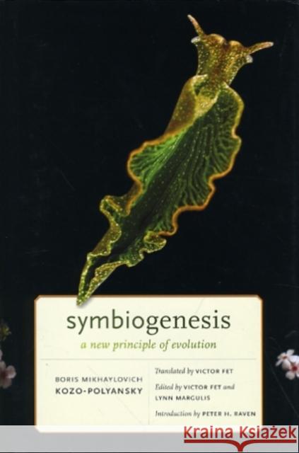 Symbiogenesis: A New Principle of Evolution