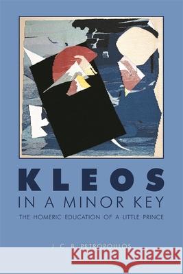 Kleos in a Minor Key: The Homeric Education of a Little Prince