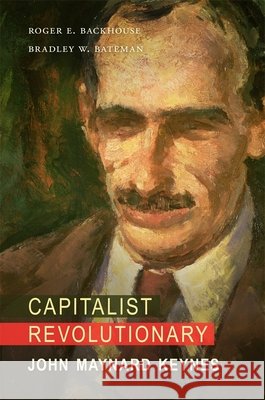 Capitalist Revolutionary: John Maynard Keynes