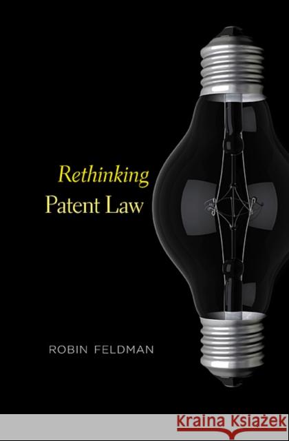 Rethinking Patent Law