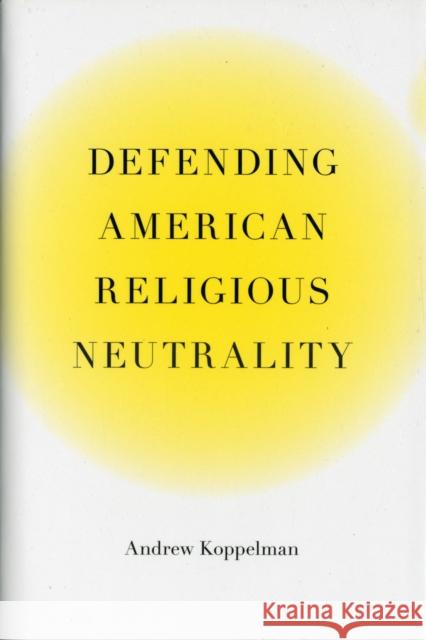 Defending American Religious Neutrality