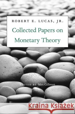 Collected Papers on Monetary Theory