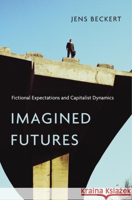 Imagined Futures: Fictional Expectations and Capitalist Dynamics