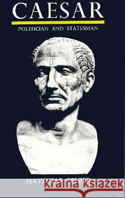 Caesar: Politician and Statesman