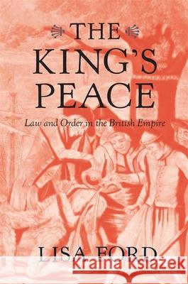 The King's Peace: Law and Order in the British Empire
