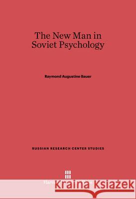 The New Man in Soviet Psychology