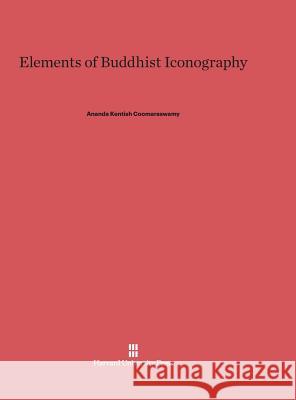 Elements of Buddhist Iconography