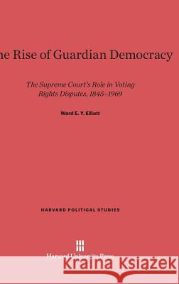 The Rise of Guardian Democracy