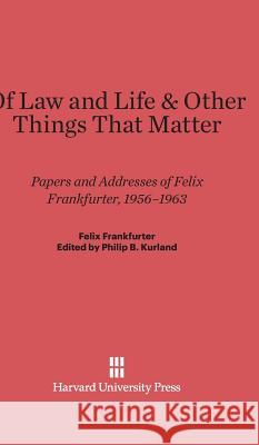 Of Law and Life & Other Things That Matter