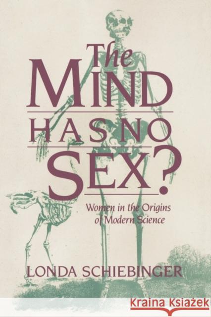 The Mind Has No Sex?: Women in the Origins of Modern Science