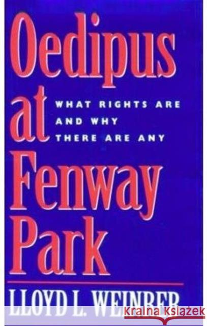 Oedipus at Fenway Park: What Rights Are and Why There Are Any