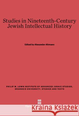 Studies in Nineteenth-Century Jewish Intellectual History