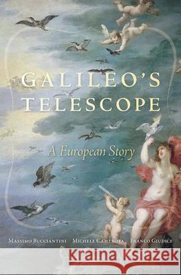 Galileo's Telescope: A European Story