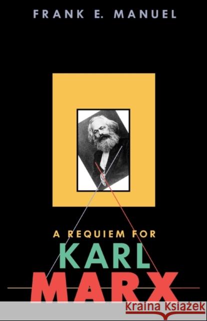 Requiem for Karl Marx