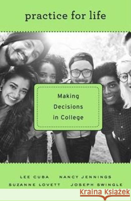 Practice for Life: Making Decisions in College