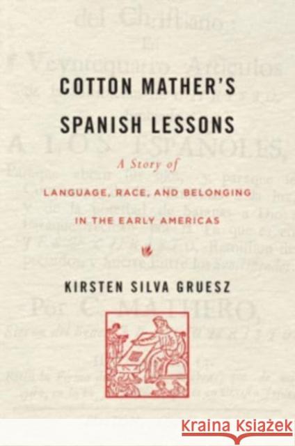 Cotton Mather’s Spanish Lessons: A Story of Language, Race, and Belonging in the Early Americas