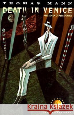 Death in Venice: And Seven Other Stories