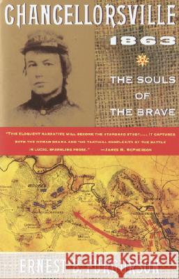 Chancellorsville 1863: The Souls of the Brave