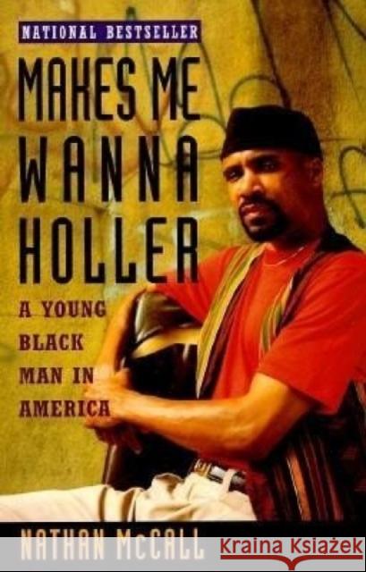 Makes Me Wanna Holler: A Young Black Man in America