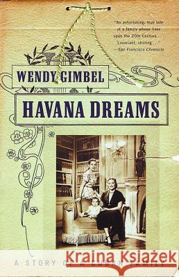 Havana Dreams: A Story of a Cuban Family