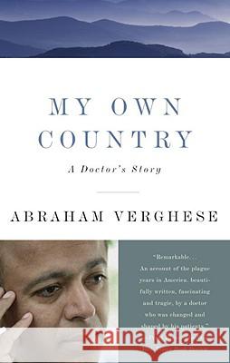 My Own Country: A Doctor's Story